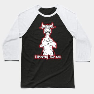 I Udderly Love You Funny Valentines Day Cow Baseball T-Shirt